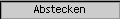 Abstecken
