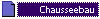 Chausseebau